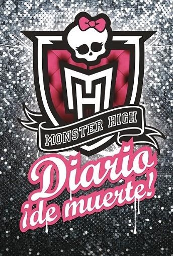 MONSTER HIGH : DIARIO ¡DE MUERTE! | 9788420408989 | HARRISON, LISI | Librería Castillón - Comprar libros online Aragón, Barbastro