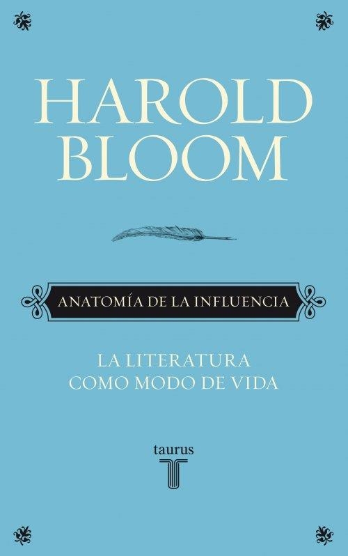 ANATOMÍA DE LA INFLUENCIA | 9788430608089 | BLOOM, HAROLD | Librería Castillón - Comprar libros online Aragón, Barbastro