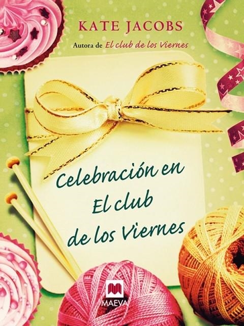 CELEBRACIÓN EN EL CLUB DE LOS VIERNES | 9788415120407 | JACOBS, KATE | Librería Castillón - Comprar libros online Aragón, Barbastro