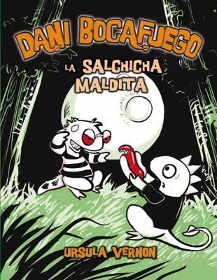 SALCHICHA MALDITA, LA - DANI BOCAFUEGO 3 | 9788424635978 | VERNON, URSULA | Librería Castillón - Comprar libros online Aragón, Barbastro