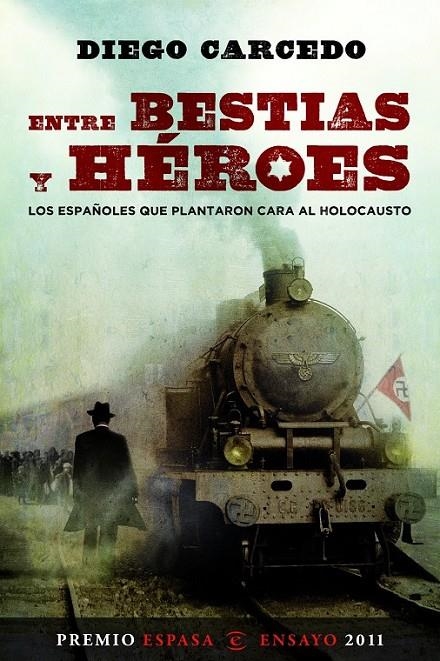 ENTRE BESTIAS Y HÉROES | 9788467035643 | CARCEDO, DIEGO | Librería Castillón - Comprar libros online Aragón, Barbastro