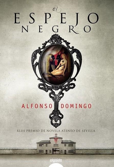 ESPEJO NEGRO, EL | 9788498776850 | DOMINGO ÁLVARO, ALFONSO | Librería Castillón - Comprar libros online Aragón, Barbastro