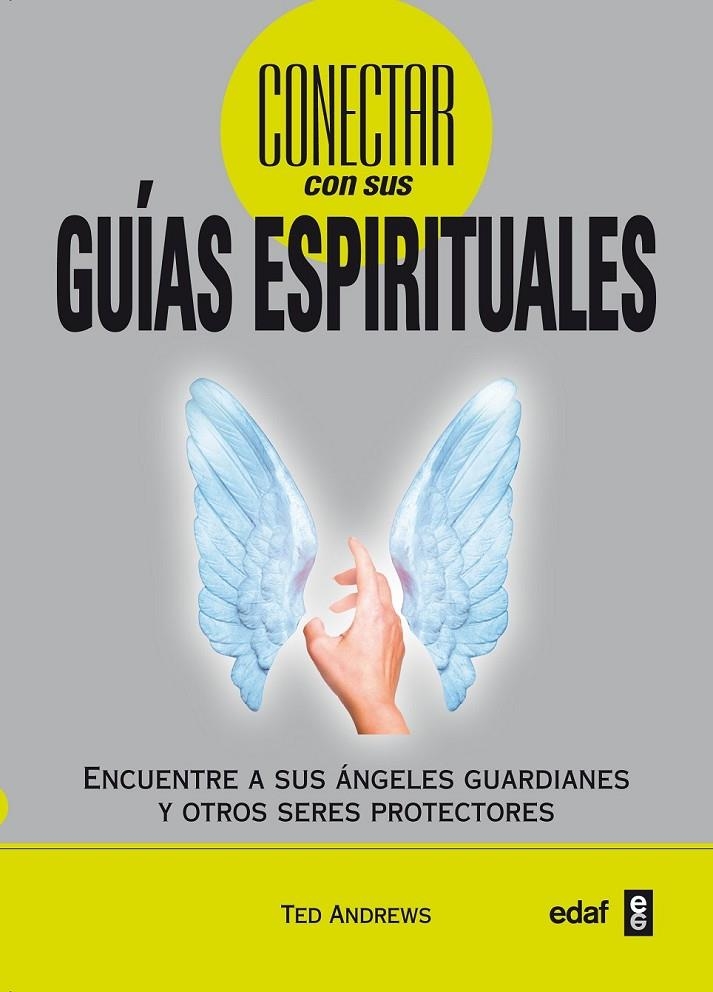 CONECTAR CON SUS GUIAS ESPIRITUALES | 9788441428690 | ANDREWS,TED | Librería Castillón - Comprar libros online Aragón, Barbastro