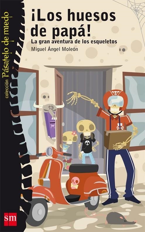 LOS HUESOS DE PAPA! - PDM | 9788467547214 | MOLEÓN VIANA, MIGUEL ÁNGEL | Librería Castillón - Comprar libros online Aragón, Barbastro