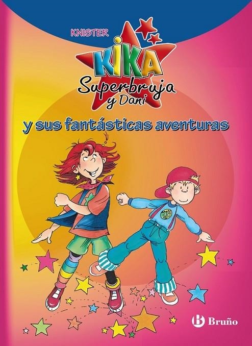 KIKA SUPERBRUJA Y DANI Y SUS FANTÁSTICAS AVENTURAS | 9788421687024 | KNISTER | Librería Castillón - Comprar libros online Aragón, Barbastro