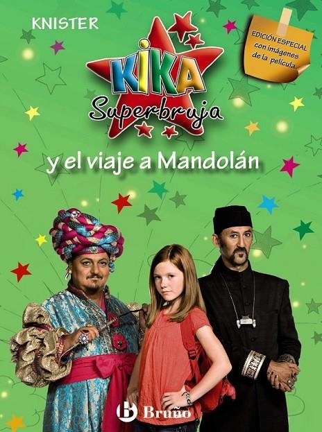 KIKA SUPERBRUJA Y EL VIAJE A MANDOLÁN (EDICIÓN ESPECIAL/OLOR) | 9788421685754 | KNISTER | Librería Castillón - Comprar libros online Aragón, Barbastro