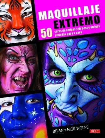 Maquillaje extremo | 9788498742060 | Wolfe, Brian/Wolfe, Nick | Librería Castillón - Comprar libros online Aragón, Barbastro