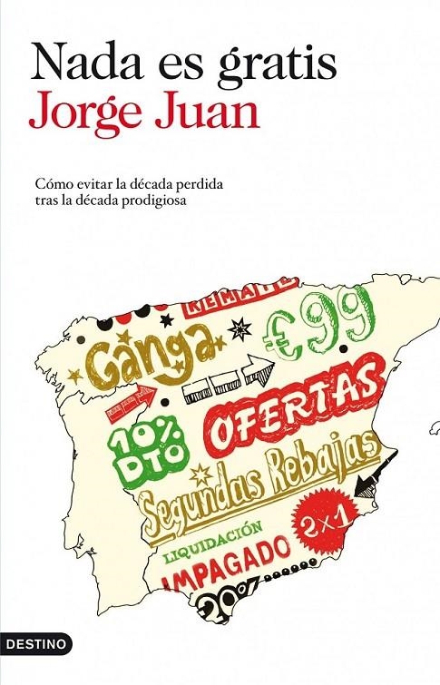 NADA ES GRATIS | 9788423345335 | JUAN, JORGE | Librería Castillón - Comprar libros online Aragón, Barbastro