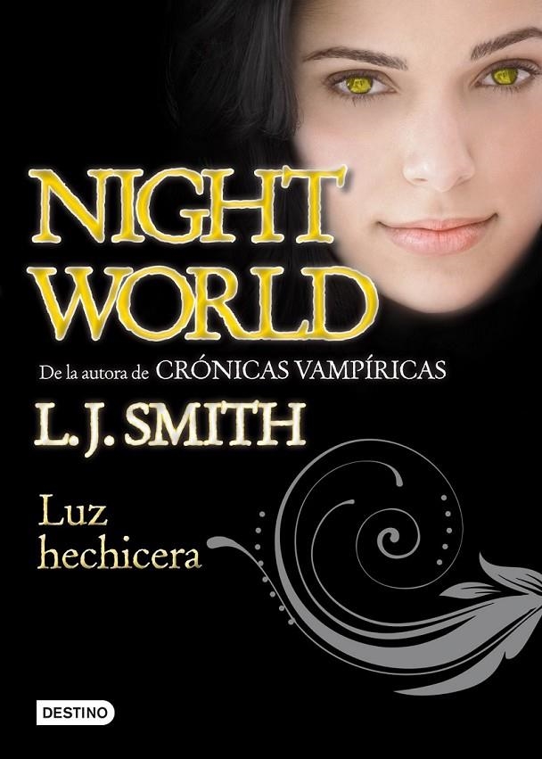 LUZ HECHICERA - NIGHT WORLD 5 | 9788408100218 | SMITH, L.J. | Librería Castillón - Comprar libros online Aragón, Barbastro