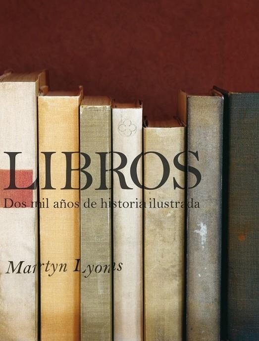 LIBROS : DOS MIL AÑOS DE HISTORIA ILUSTRADA | 9788497857369 | LYOMS, MARTYN | Librería Castillón - Comprar libros online Aragón, Barbastro