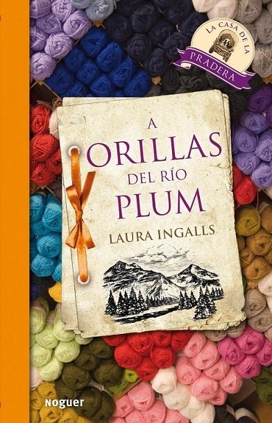 A ORILLAS DEL RÍO PLUM (LA CASA DE LA PRADERA) | 9788427901377 | INGALLS, LAURA | Librería Castillón - Comprar libros online Aragón, Barbastro