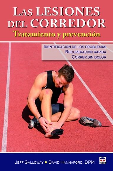 LAS LESIONES DEL CORREDOR | 9788479028916 | Galloway, Jeff/Hannaford, David | Librería Castillón - Comprar libros online Aragón, Barbastro