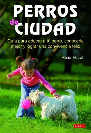 PERRO DE CIUDAD | 9788498741971 | Misrahi, Alicia | Librería Castillón - Comprar libros online Aragón, Barbastro