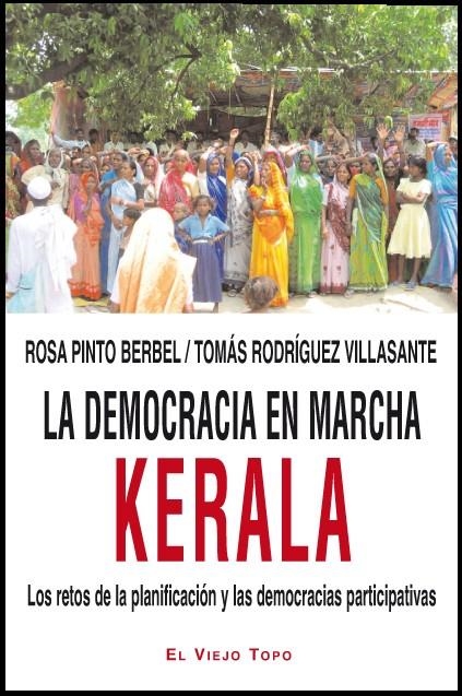 DEMOCRACIA EN MARCHA, LA : KERALA | 9788415216216 | PINTO BERBEL, ROSA; RODRÍGUEZ VILLASANTE, TOMÁS | Librería Castillón - Comprar libros online Aragón, Barbastro