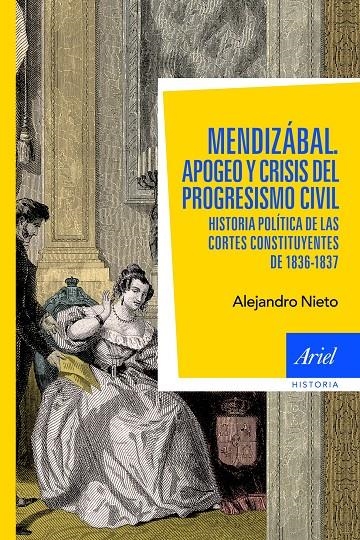 MENDIZÁBAL : APOGEO Y CRISIS DEL PROGRESIVO CIVIL | 9788434413610 | NIETO, ALEJANDRO | Librería Castillón - Comprar libros online Aragón, Barbastro