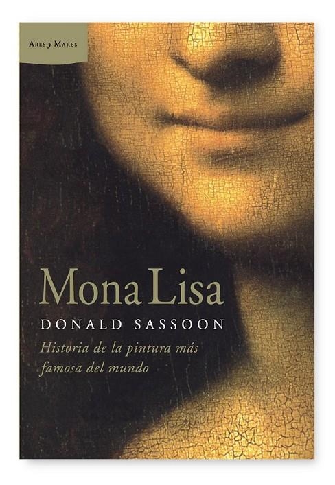 MONA LISA | 9788498922851 | SASSOON, DONALD | Librería Castillón - Comprar libros online Aragón, Barbastro