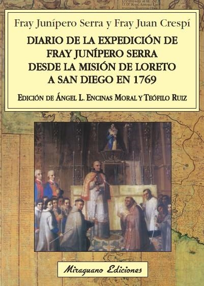 DIARIO DE LA EXPEDICIÓN DE FRAY JUNÍPERO SERRA DESDE LA MISIÓN DE LORETO A SAN DIEGO EN 1769 | 9788478133826 | SERRA, FRAY JUNÍPERO; CRESPÍ, FRAY JUAN | Librería Castillón - Comprar libros online Aragón, Barbastro