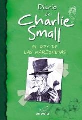 DIARIO DE CHARLIE SMALL 1 : EL REY DE LAS MARIONETAS | 9788415235316 | WARD, NICK | Librería Castillón - Comprar libros online Aragón, Barbastro