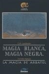 MAGIA BLANCA, MAGIA NEGRA | 9788495311580 | LEADBEATER, C.W. | Librería Castillón - Comprar libros online Aragón, Barbastro