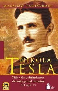 NIKOLA TESLA. BIOGRAFIA DE UN GENIO ANONIMO. | 9788478087808 | TEODORANI, MASSIMO | Librería Castillón - Comprar libros online Aragón, Barbastro