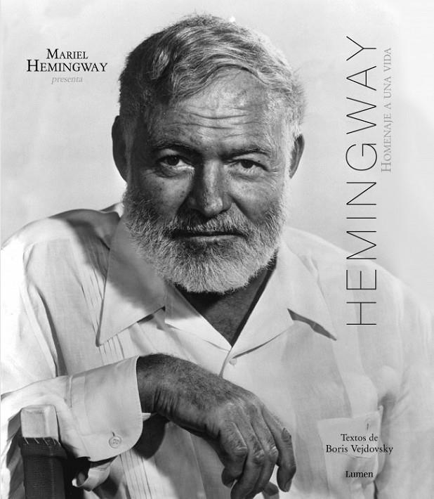 HEMINGWAY : HOMENAJE A UNA VIDA | 9788426419460 | HEMINGWAY, MARIEL; VEJDOVSKY, BORIS | Librería Castillón - Comprar libros online Aragón, Barbastro