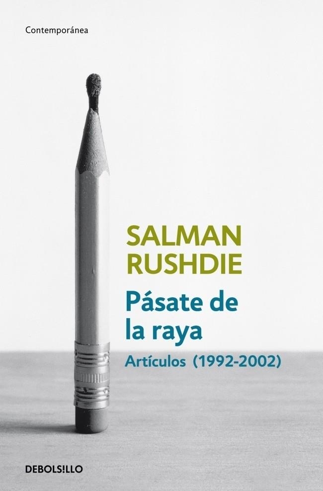 PÁSATE DE LA RAYA : ARTÍCULOS 1992-2002 | 9788499892153 | Salman Rushdie | Librería Castillón - Comprar libros online Aragón, Barbastro