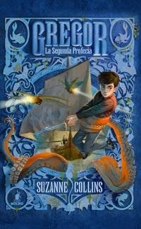 GREGOR 2 : LA SEGUNDA PROFECÍA | 9788427201149 | Suzanne Collins | Librería Castillón - Comprar libros online Aragón, Barbastro