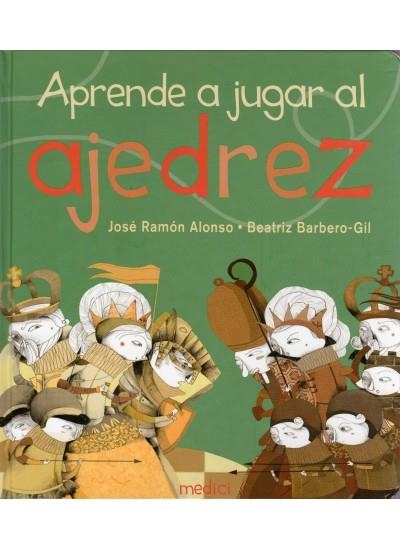 APRENDE A JUGAR AL AJEDREZ | 9788497991124 | ALONSO, JOSÉ RAMÓN; BARBERO, BEATRIZ | Librería Castillón - Comprar libros online Aragón, Barbastro