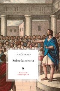 SOBRE LA CORONA | 9788424922047 | DE ATENAS, DEMÓSTENES | Librería Castillón - Comprar libros online Aragón, Barbastro