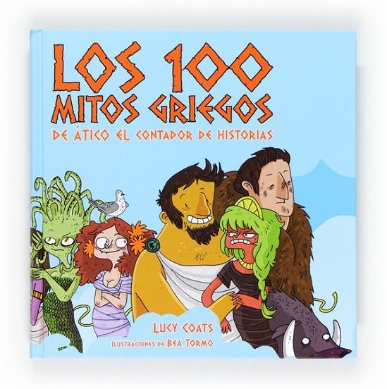 100 MITOS GRIEGOS DE ATICO EL CONTADOR DE HISTORIAS, LOS | 9788467551228 | COATS, LUCY | Librería Castillón - Comprar libros online Aragón, Barbastro