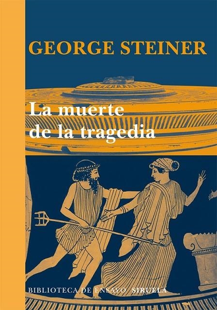 MUERTE DE LA TRAGEDIA, LA | 9788498415797 | STEINER, GEORGE | Librería Castillón - Comprar libros online Aragón, Barbastro