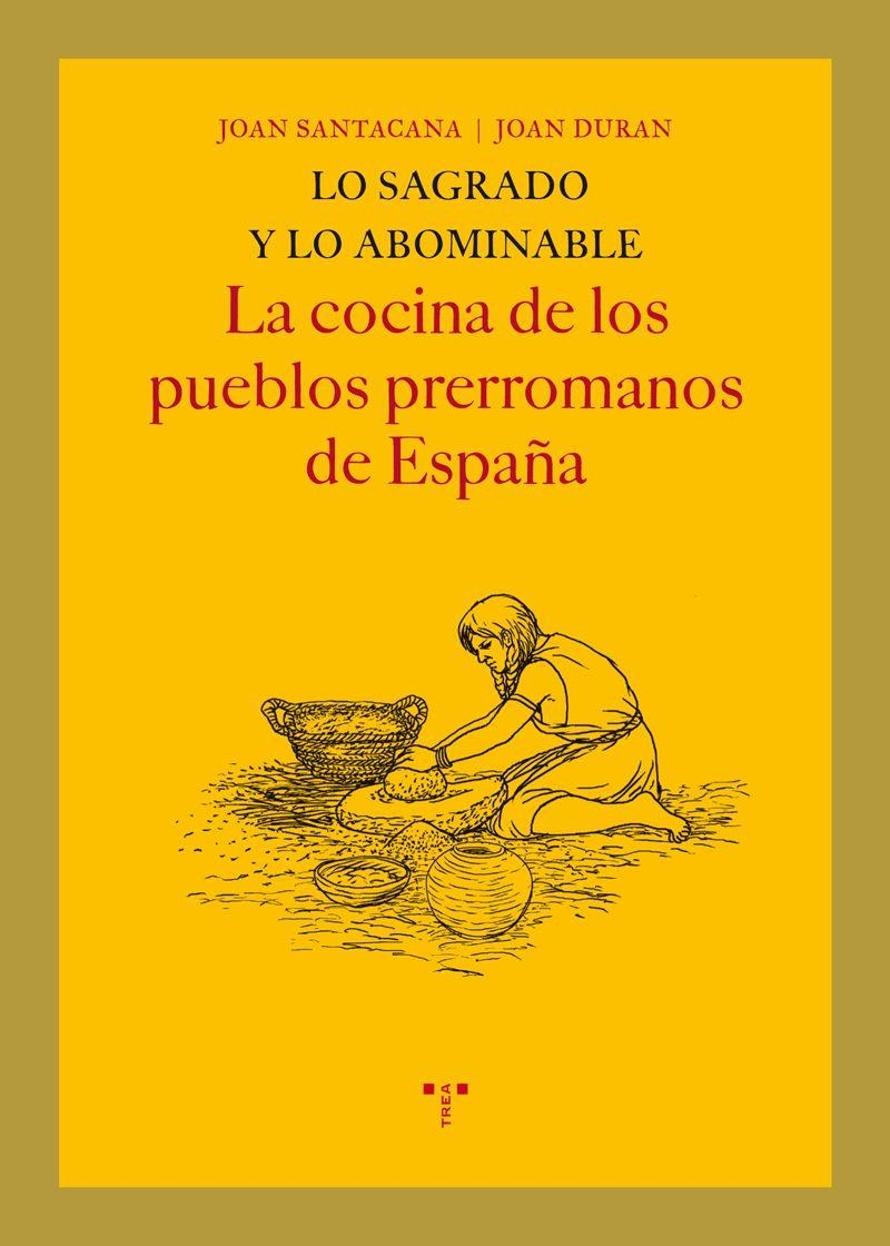 SAGRADO Y LO ABOMINABLE, LO | 9788497045971 | SANTACANA, JOAN | Librería Castillón - Comprar libros online Aragón, Barbastro