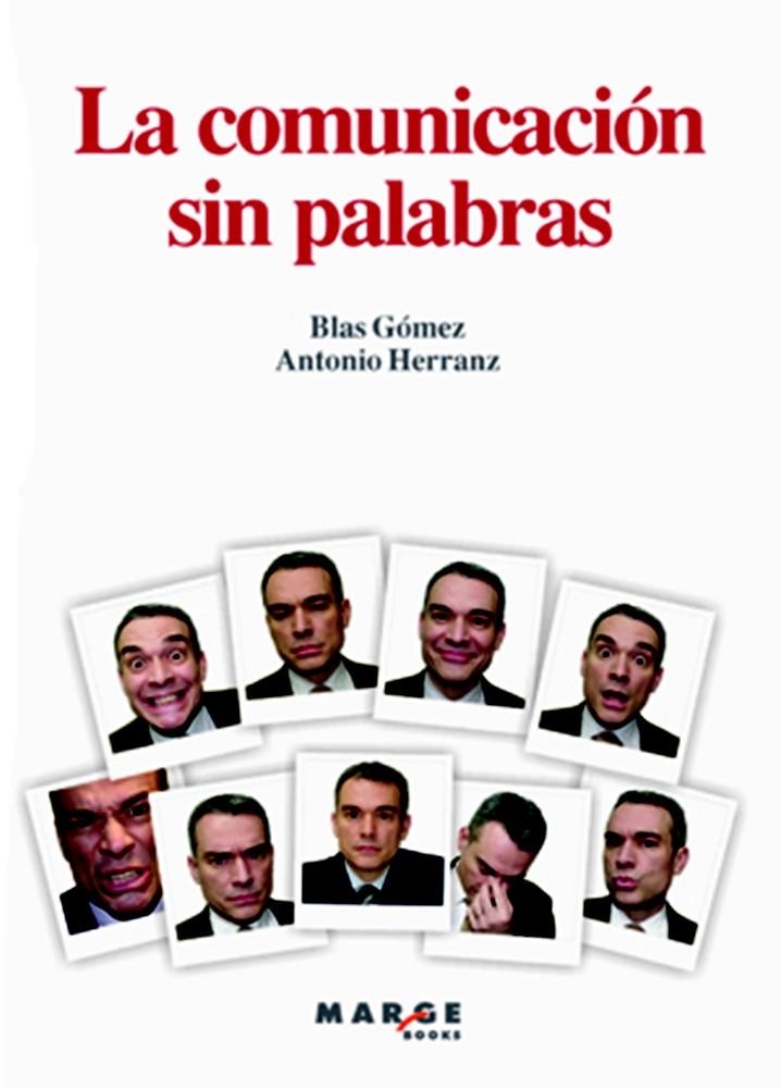 COMUNICACIÓN SIN PALABRAS, LA | 9788492442539 | GÓMEZ, BLAS; HERRERO, ANTONIO | Librería Castillón - Comprar libros online Aragón, Barbastro