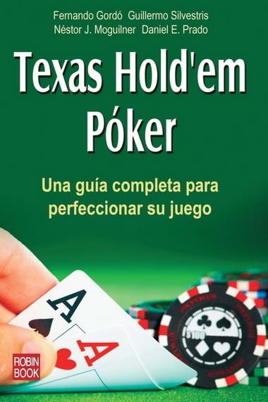 TEXAS HOLD'EM PÓKER | 9788499171401 | MOGUILNER, NÉSTOR | Librería Castillón - Comprar libros online Aragón, Barbastro