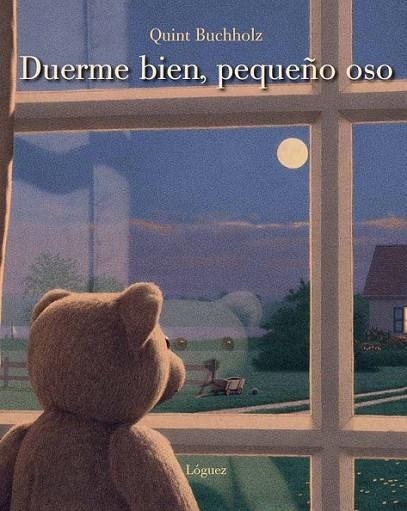 DUERME BIEN, PEQUEÑO OSO | 9788496646674 | BUCHHOLZ, QUINT | Librería Castillón - Comprar libros online Aragón, Barbastro