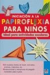 INICIACIÓN A LA PAPIROFLEXIA PARA NIÑOS. IDEAL PARA ACTIVIDADES ESCOLARES. | 9788479026530 | AA.VV | Librería Castillón - Comprar libros online Aragón, Barbastro