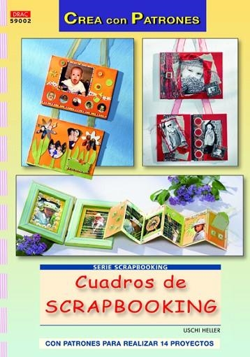 CUADROS DE SCRAPBOOKING | 9788498742176 | Heller, Uschi | Librería Castillón - Comprar libros online Aragón, Barbastro