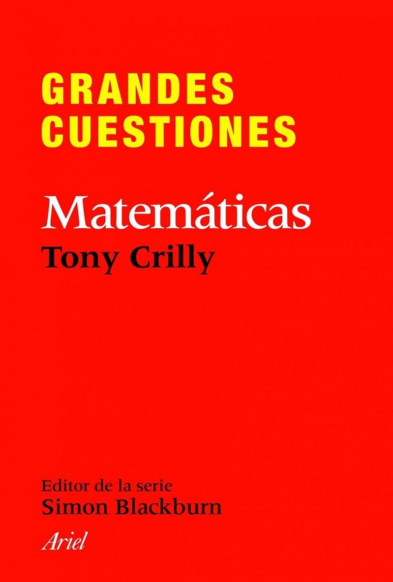 GRANDES CUESTIONES MATEMATICAS | 9788434413382 | CRILLY, TONY | Librería Castillón - Comprar libros online Aragón, Barbastro