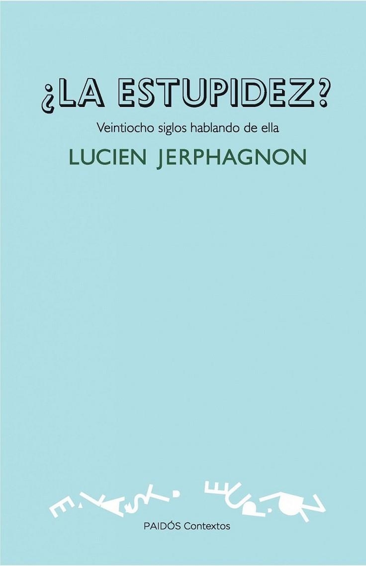 ESTUPIDEZ, LA? | 9788449326271 | JERPHAGNON, LUCIEN | Librería Castillón - Comprar libros online Aragón, Barbastro