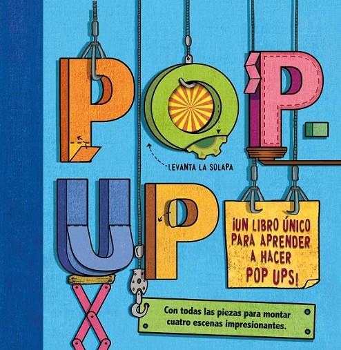 POP UP : UN LIBRO ÚNICO PARA APRENDER A HACER POP UPS! | 9788479428839 | WICKINGS, RUTH; CASTLE, FRANCESIL. | Librería Castillón - Comprar libros online Aragón, Barbastro