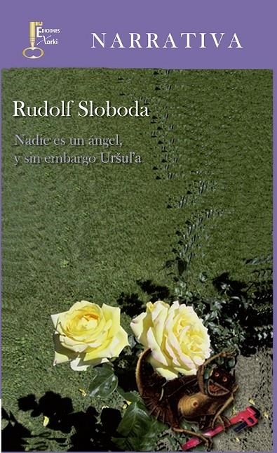 NADIE ES UN ANGEL Y SIN EMBARGO URSULA | 9788493889111 | SLOBODA, RUDOLF | Librería Castillón - Comprar libros online Aragón, Barbastro