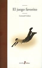 JUEGO FAVORITO, EL | 9788435010665 | COHEN, LEONARD | Librería Castillón - Comprar libros online Aragón, Barbastro