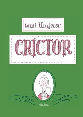 CRÍCTOR | 9788492608423 | UNGERER, TOMI | Librería Castillón - Comprar libros online Aragón, Barbastro