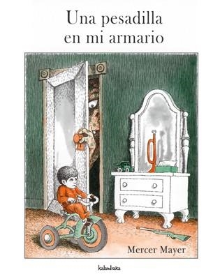 UNA PESADILLA EN MI ARMARIO | 9788484641025 | MAYER, MERCER | Librería Castillón - Comprar libros online Aragón, Barbastro