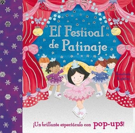 FESTIVAL DE PATINAJE, EL | 9788479428280 | KIGHTLEY, ROSALINDA; KIGHTLEY, ROSALINDAIL. | Librería Castillón - Comprar libros online Aragón, Barbastro