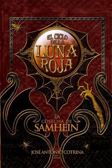 CICLO DE LA LUNA ROJA 1, EL : LA COSECHA DE SAMHEIN | 9788492939602 | COTRINA GÓMEZ, JOSÉ ANTONIO | Librería Castillón - Comprar libros online Aragón, Barbastro