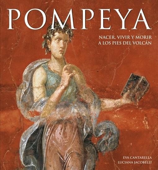 POMPEYA | 9788481564853 | CANTARELLA,EVA; JACOBELLI,LUCIANA | Librería Castillón - Comprar libros online Aragón, Barbastro