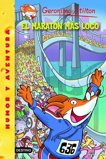 MARATÓN MÁS LOCO, EL - GERONIMO STILTON 45 | 9788408103240 | STILTON, GERONIMO | Librería Castillón - Comprar libros online Aragón, Barbastro