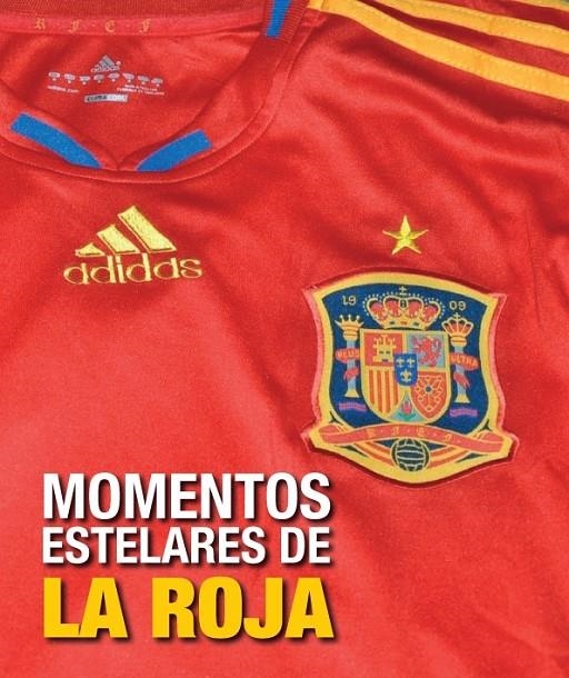 MOMENTOS ESTELARES DE LA ROJA | 9788497858120 | RIVERO HERRAIZ, ANTONIO | Librería Castillón - Comprar libros online Aragón, Barbastro