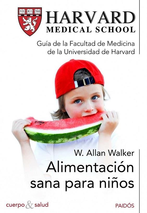 ALIMENTACIÓN SANA PARA NIÑOS | 9788449325151 | WALKER, W.ALLAN | Librería Castillón - Comprar libros online Aragón, Barbastro